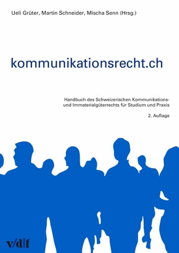 Kommunikationsrecht.ch - Martin Schneider - Mischa Senn - Ueli Gruter