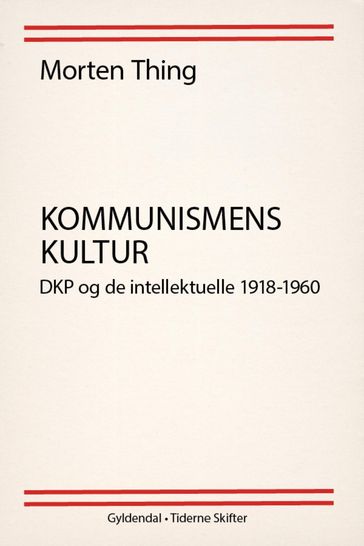 Kommunismens kultur - Morten Thing