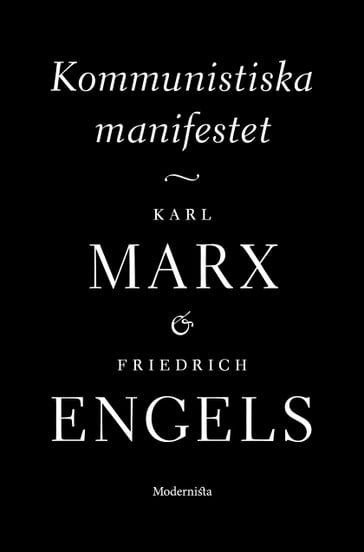 Kommunistiska manifestet - Friedrich Engels - Karl Marx - Lars Sundh