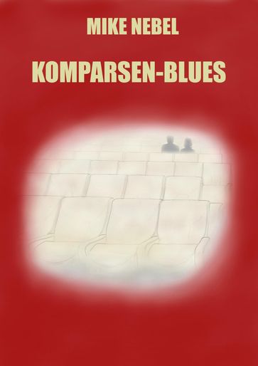 Komparsen-Blues - Mike Nebel