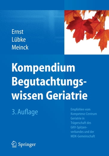 Kompendium Begutachtungswissen Geriatrie - Matthias Meinck - Friedemann Ernst - Norbert Lubke