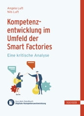 Kompetenzentwicklung im Umfeld der Smart Factories