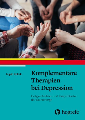 Komplementäre Therapien bei Depression - Ingrid Kollak