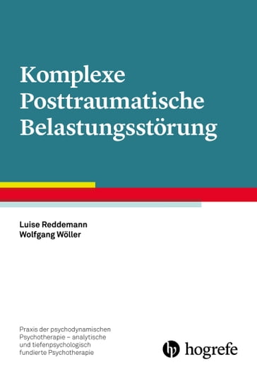 Komplexe Posttraumatische Belastungsstörung - Luise Reddemann - Wolfgang Woller