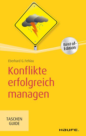 Konflikte erfolgreich managen - Eberhard G. Fehlau