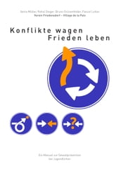 Konflikte wagen - Frieden leben