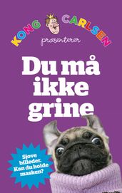 Kong Carlsen - Du ma ikke grine