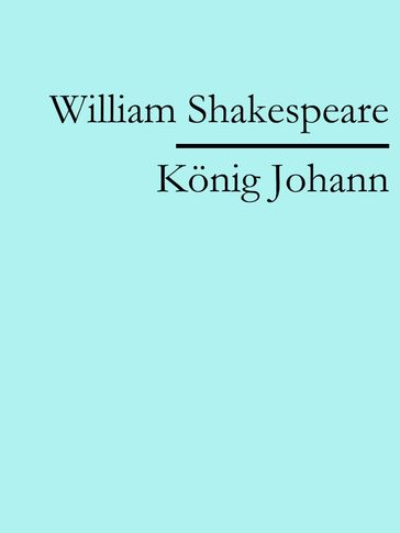 Konig Johann - William Shakespeare