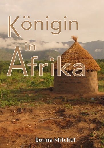 Konigin in Afrika - Donna Mitchel