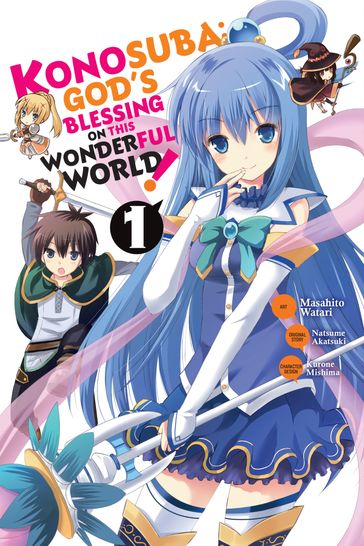 Konosuba: God's Blessing on This Wonderful World!, Vol. 1 (manga) - Natsume Akatsuki - Masahito Watari - Bianca Pistillo