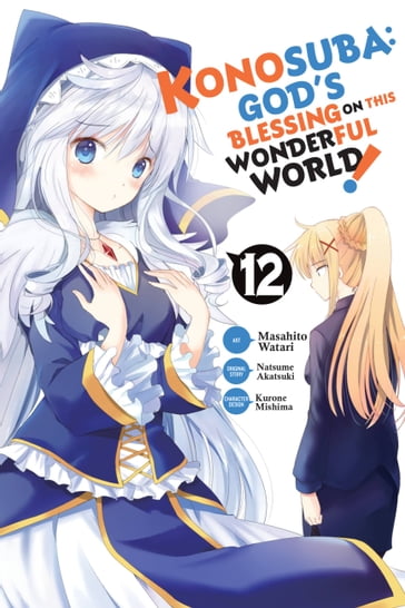 Konosuba: God's Blessing on This Wonderful World!, Vol. 12 (manga) - Natsume Akatsuki - Masahito Watari - Rochelle Gancio