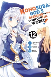 Konosuba: God s Blessing on This Wonderful World!, Vol. 12 (manga)