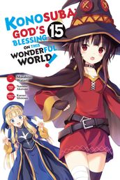 Konosuba: God s Blessing on This Wonderful World!, Vol. 15 (manga)