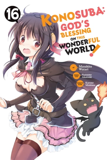Konosuba: God's Blessing on This Wonderful World!, Vol. 16 (manga) - Natsume Akatsuki - Masahito Watari - Rochelle Gancio