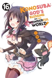 Konosuba: God s Blessing on This Wonderful World!, Vol. 16 (manga)