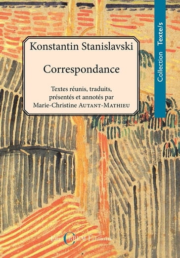 Konstantin Stanislavski. Correspondance (1886-1938) - Konstantin Stanislavski