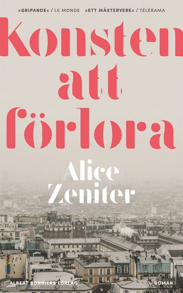 Konsten att förlora - Alice Zeniter