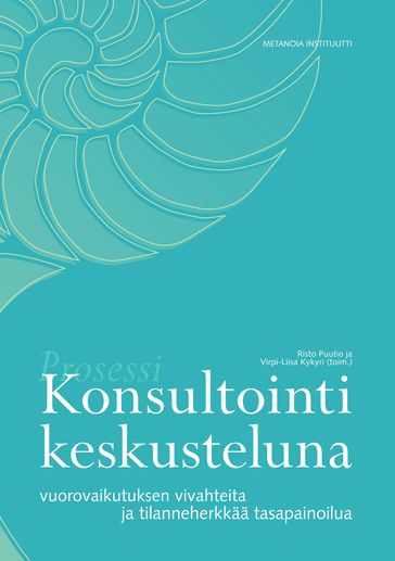 Konsultointi keskusteluna - Risto Puutio - Virpi-Liisa Kykyri