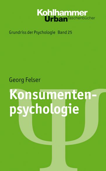 Konsumentenpsychologie - Bernd Leplow - Georg Felser - Maria von Salisch