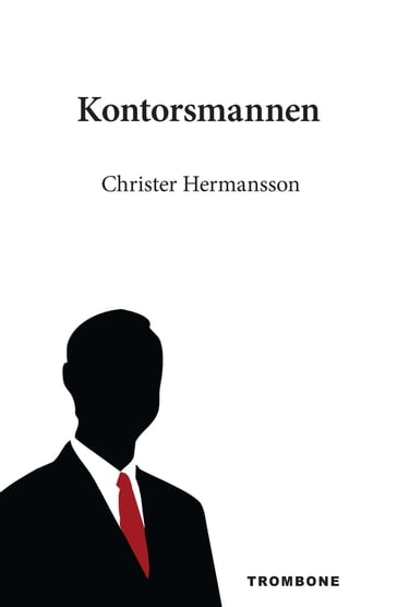 Kontorsmannen - Christer Hermansson - Kajsa Gilander
