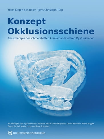 Konzept Okklusionsschiene - Hans Jurgen Schindler - Jens Christoph Turp