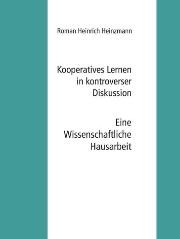 Kooperatives Lernen in kontroverser Diskussion - Roman Heinrich Heinzmann