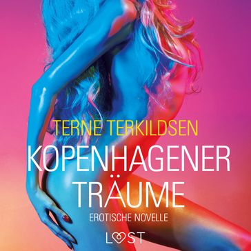 Kopenhagener Träume: Erotische Novelle - Terne Terkildsen