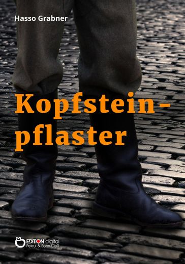 Kopfsteinpflaster - Hasso Grabner