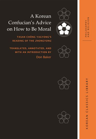 A Korean Confucian's Advice on How to Be Moral - Don Baker - Robert E. Buswell Jr.