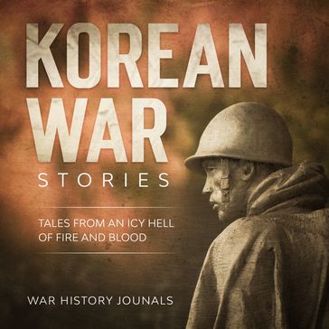 Korean War Stories - War History Journals