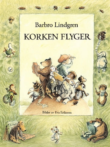 Korken flyger - Barbro Lindgren