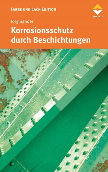 Korrosionsschutz durch Beschichtungen - Jorg Sander - Et Al.