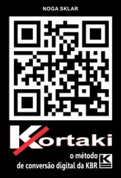 Kortaki - o método profissional de conversão digital