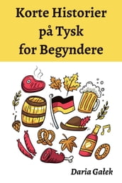 Korte Historier pa Tysk for Begyndere