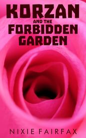 Korzan and the Forbidden Garden