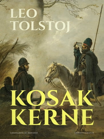 Kosakkerne - Lev Nikolaevic Tolstoj