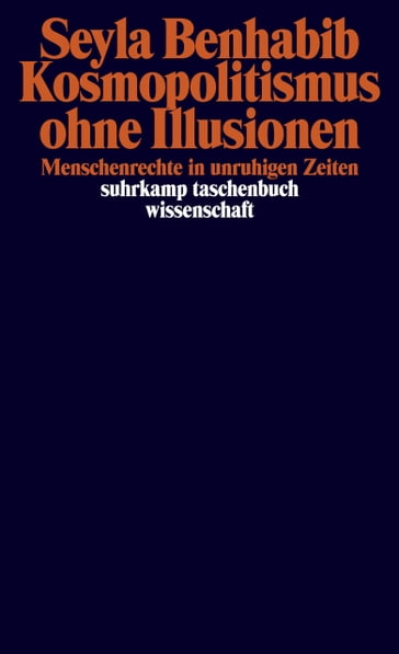 Kosmopolitismus ohne Illusionen - Seyla Benhabib