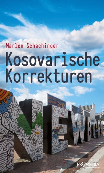 Kosovarische Korrekturen - Marlen Schachinger