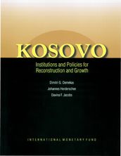 Kosovo: Institutions and Policies for Reconstruction and Growth