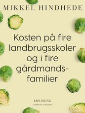 Kosten pa fire landbrugsskoler og i fire gardmandsfamilier