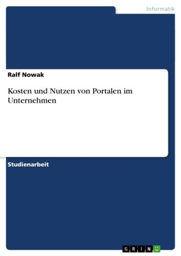 Kosten und Nutzen von Portalen im Unternehmen - Ralf Nowak