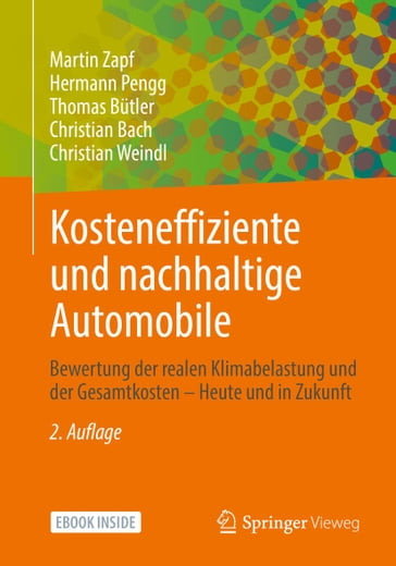 Kosteneffiziente und nachhaltige Automobile - Martin Zapf - Hermann Pengg - Thomas Butler - Christian Bach - Christian Weindl