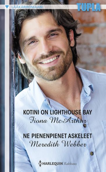 Kotini on Lighthouse Bay / Ne pienenpienet askeleet - Fiona McArthur - Meredith Webber