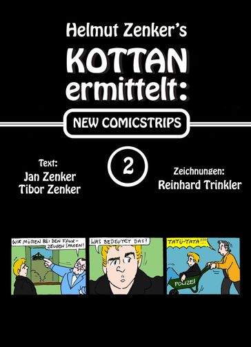 Kottan ermittelt: New Comicstrips 2 - HELMUT ZENKER - Jan Zenker - Tibor Zenker