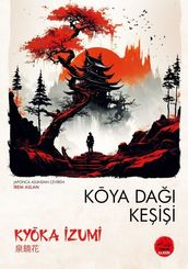 Koya Da Keii - Japon Klasikleri Dizisi 14