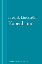 Köpenhamn: En novell ur När börjar det riktiga livet?