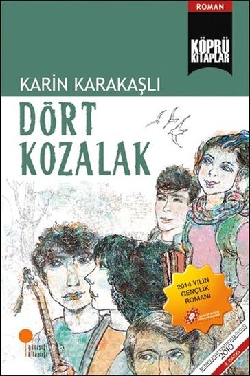 Köprü Kitaplar 17 - Dört Kozalak - Karin Karakal