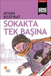 Köprü Kitaplar 2 - Sokakta Tek Bana