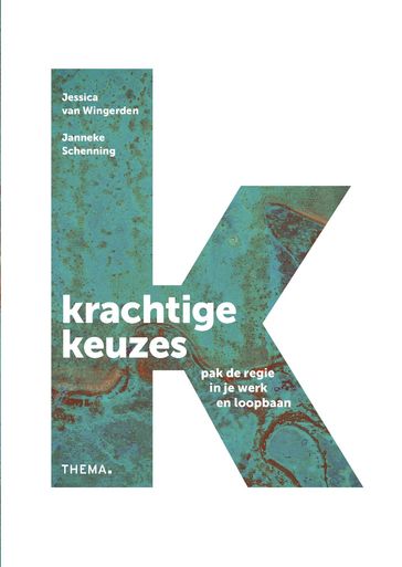 Krachtige Keuzes - Janneke Schenning - Jessica van Wingerden