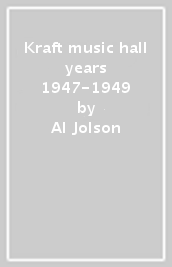 Kraft music hall years 1947-1949